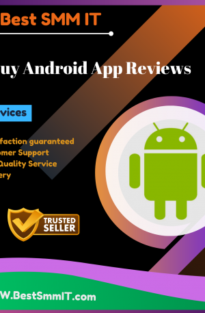 Buy Android App Reviews